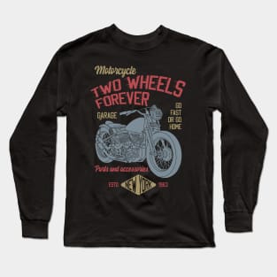 Two Wheels Forever Long Sleeve T-Shirt